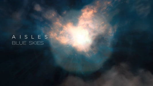 Aisles – Blue Skies (lyric video)