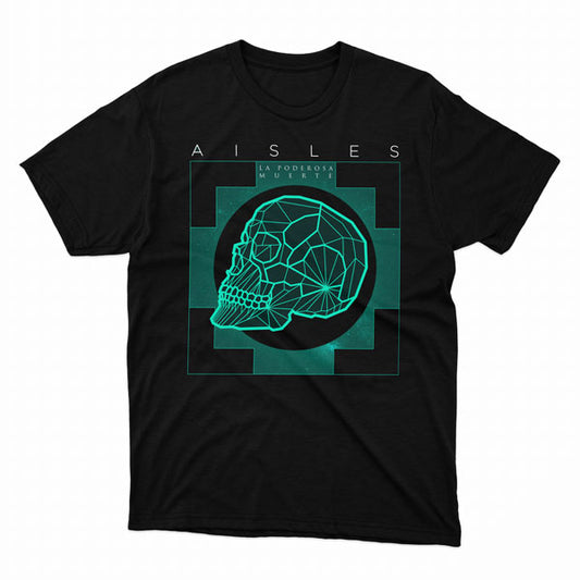 T-SHIRT Aisles La Poderosa Muerte